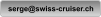 serge@swiss-cruiser.ch
